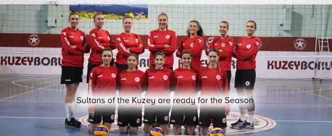 Sultans of the Kuzey are ready for the Season